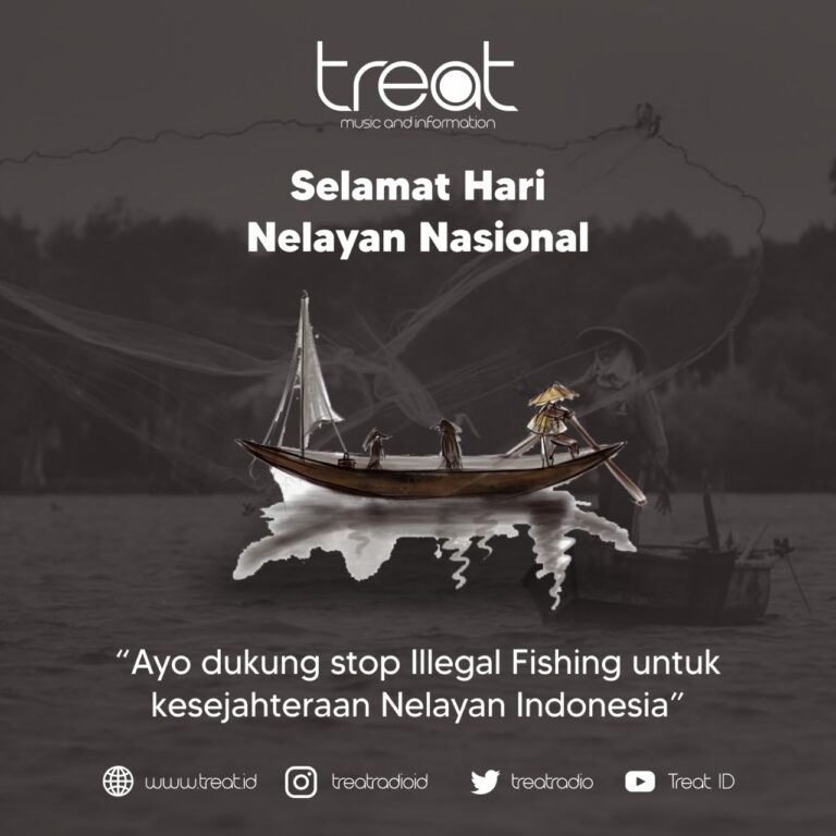 6 April Mengukir SejarahHARI NELAYAN NASIONAL Treat Indonesia