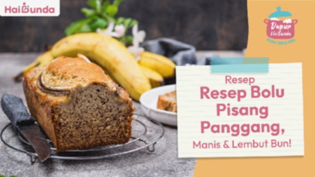 Memanggang Bolu Pisang: Resep Manis, Lembut, Mudah Dicoba!