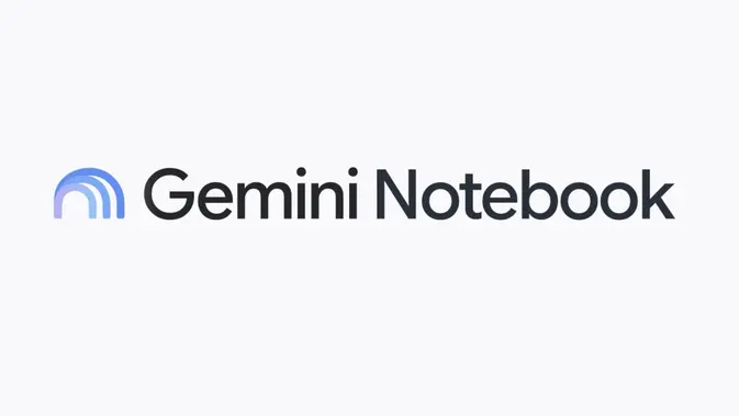 Google Ubah NotebookLM Jadi Gemini Notebook, Diperluas ke Search
